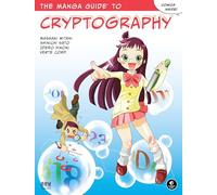 Manga Guide To Cryptography, The (The Manga Guides)