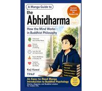 Manga Guide to the Abhidharma: How the Mind Works in Buddhist Philosophy