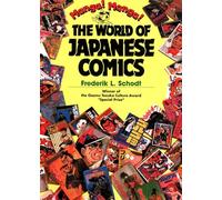 Manga! Manga!: The World of Japanese Comics