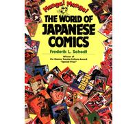 Manga! Manga!: The World Of Japanese Comics