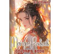 Manga Portraits Coloring Book: Cute Anime Character Illustrations for Teens & Adults