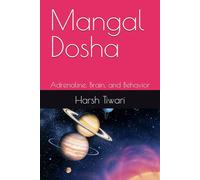 Mangal Dosha: Adrenaline, Brain, and Behavior
