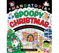 Mangatopia: Spoopy Christmas: A Frightfully Festive Coloring Book