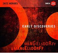 Mangelsforff - EARLY DISCOVERIES