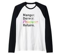 Manger. Dormir. Peinturer. Refaire. - French Raglan Baseball Tee