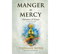 Manger to Mercy: Portraits of Grace