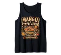 Mangia E Statti Zitto Funny Italian Family Dinner Italy Tank Top