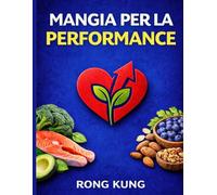 MANGIA PER LA PERFORMANCE