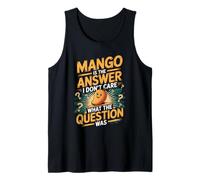 Mango is The Answer Tropical Fruit Lover Funny Saying Tank Top