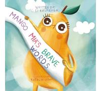 Mango Mia's Brave Words: A toddler’s life with Selective Mutism and Social Anxiety