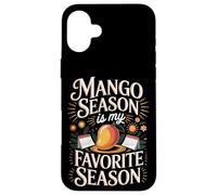 Mango Season My Favorite Tropical Fruit Lover Funny Gift Case for iPhone 16 Plus