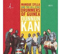 Mangue Sylla & The All-Star Drummers of Guinea - Dunnun Kan