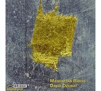 Manhattan Brass - David Dzubay by Manhattan Brass (2008-07-08)