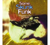 Manhattan Jazz Orchestra - Some Skunk Funk [Japan CD] VACM-7073