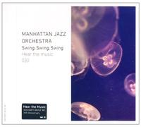 Manhattan Jazz Orchestra - Swing Swing Swing