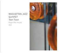 Manhattan Jazz Quintet - Teen Town