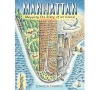 Manhattan: Mapping the Story of an Island