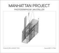 Manhattan Project : Photographs by JAN STALLER