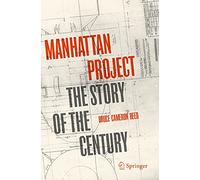 Manhattan Project – The Story of the Century – Springer Verlag