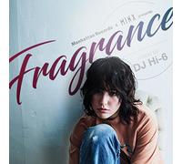 Manhattan Records®&MINX presents "FRAGRANCE" mixed by DJ Hi-6