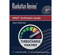 Manhattan Review GMAT Arithmetic Guide [6th Edition]: Turbocharge Your Prep