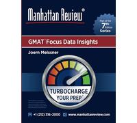 Manhattan Review GMAT Focus Data Insight [7th Edition]: Turbocharge Your Prep