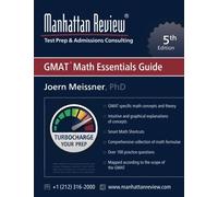Manhattan Review GMAT Math Essentials Guide [5th Edition]: Turbocharge your Prep