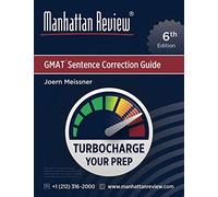 Manhattan Review GMAT Sentence Correction Guide [6th Edition]: Turbocharge Your Prep