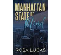 Manhattan State of Mind: An Opposites Attract Office Romance: 2 (Billionaires In Charge)