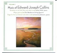 Manhattan String Quartet - Collins: Music of Edward Collins, Vol. 1
