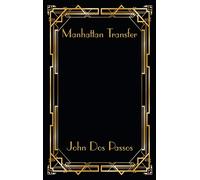 Manhattan Transfer: A Novel of New York