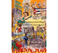 Manhattan's East Village: Three Decades of Madness