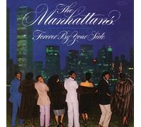 Manhattans - Forever By Your Side