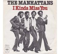 Manhattans - I Kinda Miss You - Manhattans 7" 45