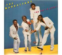 Manhattans - Too Hot To Stop It