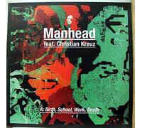 Manhead - Manhead - Birth, School, Work, Death - Output - OPR 65