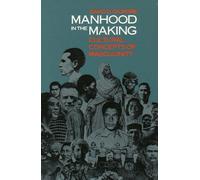 Manhood in the Making : Cultural Concepts of Masculinity