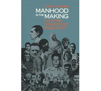 Manhood in the Making: Cultural Concepts of Masculinity by David D. Gilmore