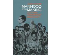 Manhood in the Making : Cultural Concepts of Masculinity