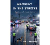 Manhunt in the Streets: The Crime Thriller Series
