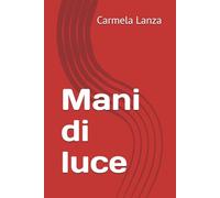 Mani di luce