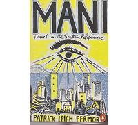Mani: Travels in the Southern Peloponnese