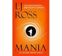 Mania : An Alexander Gregory Thriller