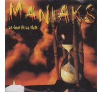 maniaks - Jour Et la Nuit