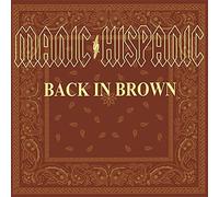 Manic Hispanic - Back In Brown [VINYL]