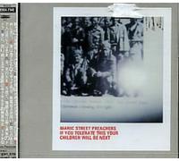 Manic Street Preachers - If You Tolerate This Your Chil