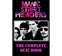 Manic Street Preachers - The Complete Quiz Book
