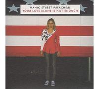 Manic Street Preachers - Your Love Alone Is Not Enough [Vinyl Single] [VINYL]