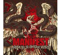 Manifest - ...And For This We Should Be Damned?