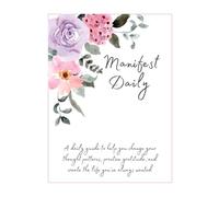 Manifest Daily Journal (pink/purple): A daily guide to help you change your thought patterns, practice gratitude, and create the life you've always wanted